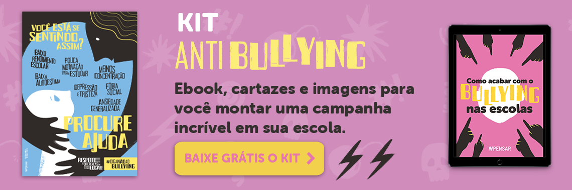 Clique e acesse: Kit Kit Antibullying